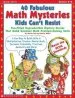 PDF 40 Fabulous Math Mysteries Kids Can'T Resist by Martin Lee