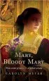 PDF Mary, Bloody Mary by Carolyn Meyer