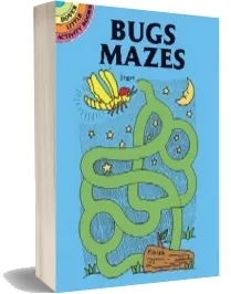 Bugs Mazes download free [PDF and Ebook] by Fran Newman D'Amico year 2002