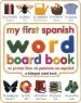PDF My First Spanish Word Board Book/Mi Primer Libro de Palabras en Espanol by Dk