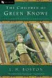 PDF The Children of Green Knowe by L M Boston