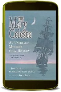 The Mary Celeste: An Unsolved Mystery From History download free [PDF and Ebook] by Heidi E Y Stemple year 2002