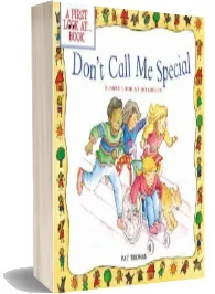 Don'T Call me Special: A First Look at Disability download free [PDF and Ebook] by Pat Thomas year 2002