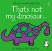 PDF That'S not my Dinosaur by Fiona Watt
