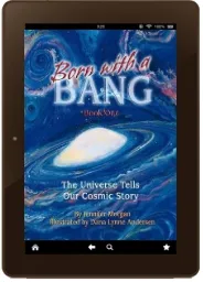 Born With a Bang: Book One: The Universe Tells our Cosmic Story download free [PDF and Ebook] by Jennifer Morgan year 2002