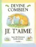 PDF Devine Combien je T'Aime / Guess how Much i Love you by Sam Mcbratney