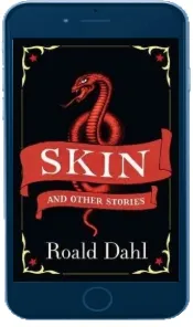 Skin & Other Stories download free [PDF and Ebook] by Roald Dahl year 2002