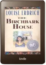 The Birchbark House download free [PDF and Ebook] by Louise Erdrich year 2002
