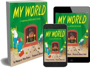 My World: A Companion to Goodnight Moon download free [PDF and Ebook] by Margaret Wise Brown year 2003