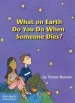 PDF What on Earth do you do When Someone Dies? by Trevor Romain