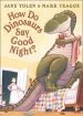 PDF How do Dinosaurs say Good Night? by Jane Yolen