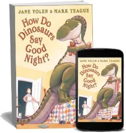 How do Dinosaurs say Good Night? download free [PDF and Ebook] by Jane Yolen year 2003