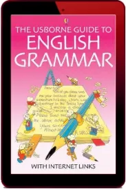The Usborne Guide to English Grammar With Internet Links download free [PDF and Ebook] by Rachel Bladon year 2003