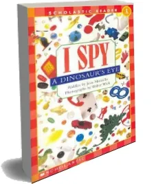 I spy a Dinosaur'S eye Schrd download free [PDF and Ebook] by Jean Marzollo year 2003