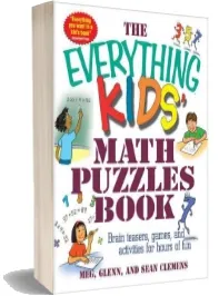 The Everything Kids' Math Puzzles Book: Brain Teasers, Games, and Activities for Hours of fun download free [PDF and Ebook] by Meg Clemens year 2003