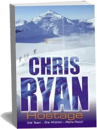 Alpha Force: Hostage: Book 3 download free [PDF and Ebook] by Chris Ryan year 2003
