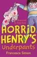 PDF Horrid Henry'S Underpants: Book 11 by Francesca Simon