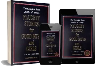 Naughty Stories for Good Boys and Girls: The Complete Book of all 13 Volumes download free [PDF and Ebook] by Christopher Milne year 2003