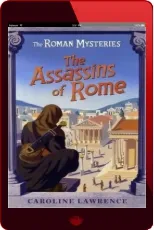 The Roman Mysteries: The Assassins of Rome: Book 4 download free [PDF and Ebook] by Caroline Lawrence year 2003