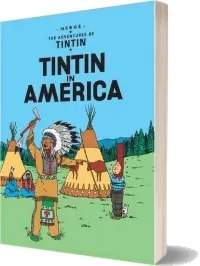 Tintin in America download free [PDF and Ebook] by Herge year 2003