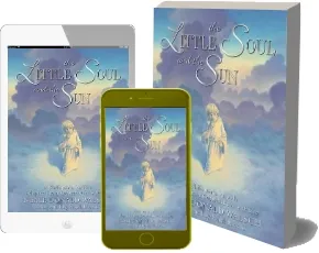 Little Soul and the sun: A Childrens Parable download free [PDF and Ebook] by Neale Donald Walsch year 2003