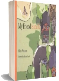 My Friend Isabelle download free [PDF and Ebook] by Eliza Woloson year 2003