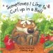 PDF Sometimes i Like to Curl up in a Ball by Vicki Churchill
