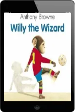 Willy the Wizard download free [PDF and Ebook] by Anthony Browne year 2003