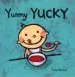 PDF Yummy Yucky by Leslie Patricelli