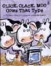 PDF Click, Clack, moo - Cows That Type by Doreen Cronin