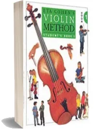 Eta Cohen: Violin Method Book 1 - Student'S Book download free [PDF and Ebook] by Eta Cohen year 2003