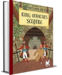 King Ottokar'S Sceptre download free [PDF and Ebook] by Herge year 2003