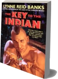 The key to the Indian download free [PDF and Ebook] by Lynne Reid Banks year 2004