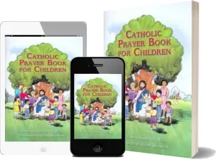 Catholic Prayer Book for Children download free [PDF and Ebook] by Kevin Davidson year 2004