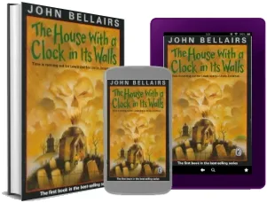 House With a Clock in its Wall download free [PDF and Ebook] by John Bellairs year 2004
