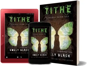 Tithe: A Modern Faerie Tale download free [PDF and Ebook] by Holly Black year 2004