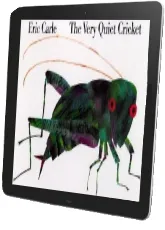 Very Quiet Cricket Board Book download free [PDF and Ebook] by Carle Eric year 2004