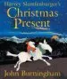 PDF Harvey Slumfenburger'S Christmas Present by John Burningham