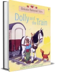 Dolly and the Train download free [PDF and Ebook] by Heather Amery year 2004