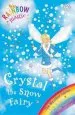 PDF Rainbow Magic: Crystal the Snow Fairy: The Weather Fairies Book 1 by Daisy Meadows