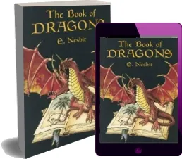 The Book of Dragons download free [PDF and Ebook] by E. Nesbit year 2004
