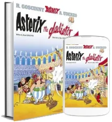 Asterix: Asterix the Gladiator: Album 4 download free [PDF and Ebook] by Rene Goscinny year 2004