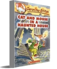 Geronimo Stilton: #3 cat and Mouse in a Haunted House download free [PDF and Ebook] by Geronimo Stilton year 2004