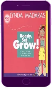 Ready, Set, Grow!: A What'S Happening to my Body? Book for Younger Girls download free [PDF and Ebook] by Lynda Madaras year 2004