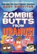 PDF Zombie Butts From Uranus! by Andy Griffiths