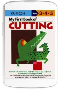 My First Book of Cutting download free [PDF and Ebook] by Kumon Publishing year 2004