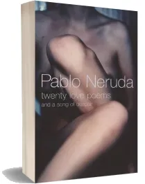 Twenty Love Poems: And a Song of Despair download free [PDF and Ebook] by Pablo Neruda year 2004