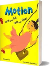 Motion: Push and Pull, Fast and Slow download free [PDF and Ebook] by Darlene R Stille year 2004