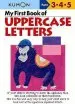 PDF My First Book of Uppercase Letters by Kumon Publishing