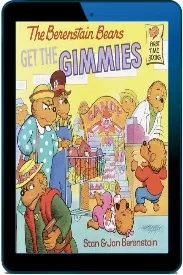 The Berenstain Bears get the Gimmies download free [PDF and Ebook] by Stan Berenstain year 2004